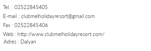 Club Mel Holiday Resort telefon numaralar, faks, e-mail, posta adresi ve iletiim bilgileri